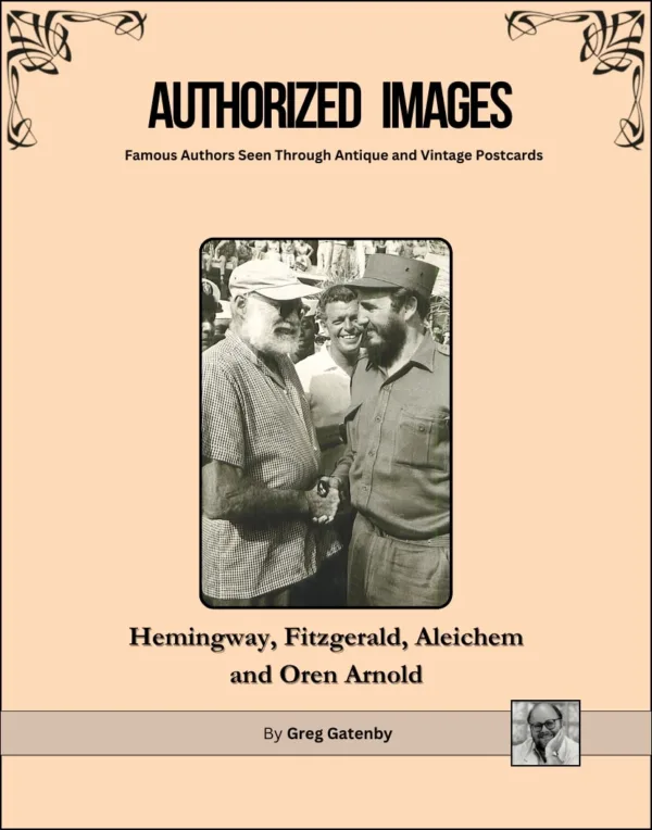 Book Cover of Authorized Images--F. Scott Fitzgerald, Oren Arnold, Sholem Aleichem, Ernest Hemingway